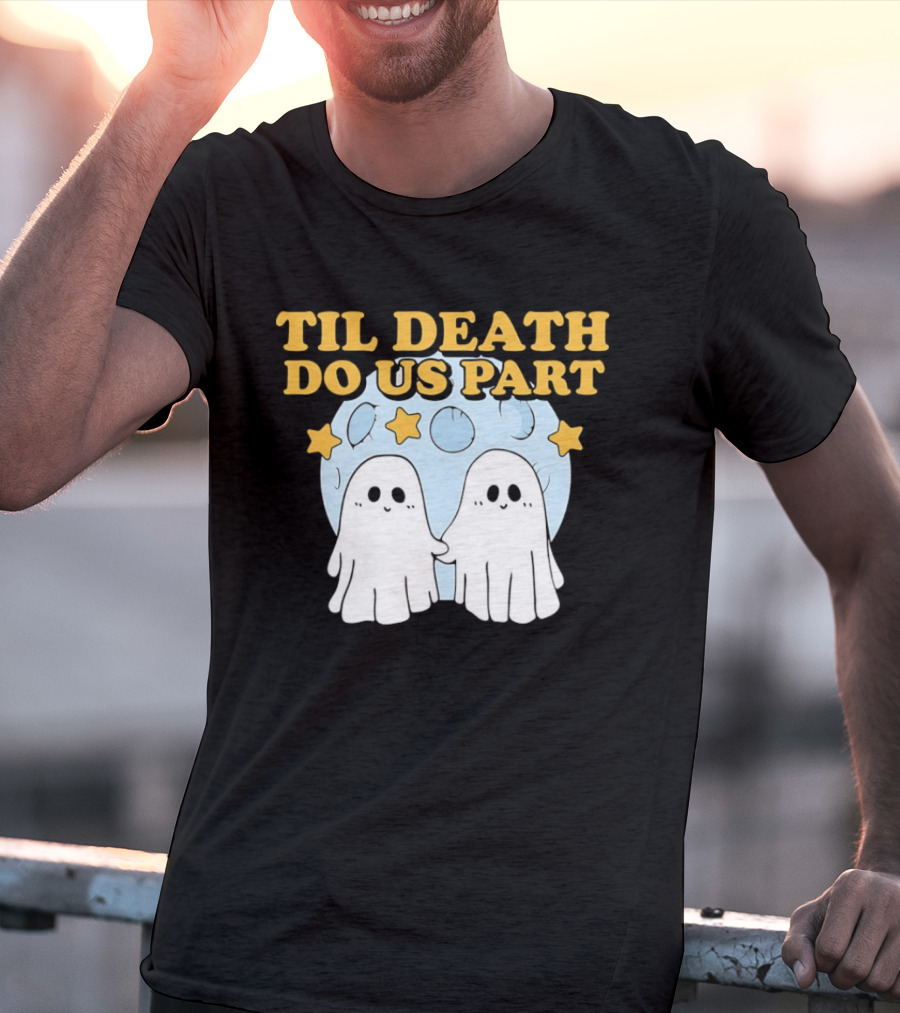 Til Death Do Us Part Ghosts Moon Stars T-Shirt