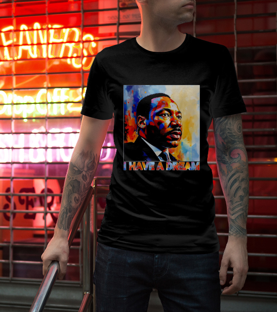 Black History Month Martin Luther King I Have A Dream T-Shirt