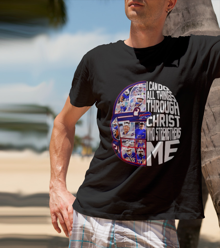 Buffalo Bills Players I Can Do All Things Through Christ Who Strengthens Me Helmet T-Shirt