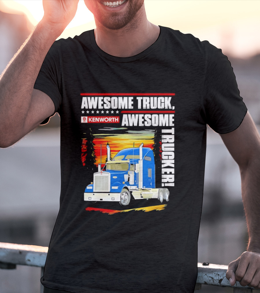 Awesome Kenworth Truck Awesome Trucker T-Shirt