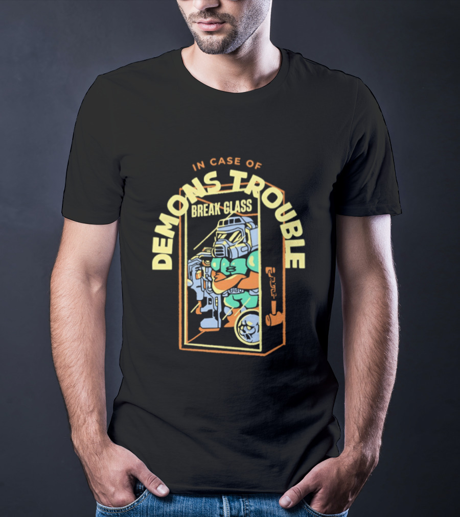 In Case Of Demons Trouble Break Glass Doom Retro Gaming T-Shirt