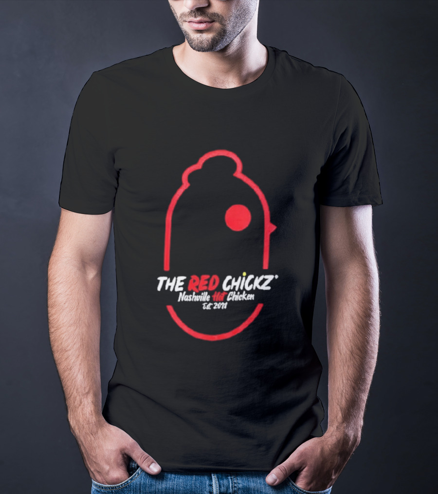 The Red Chickz Nashville Hot Chicken Est 2018 T-Shirt