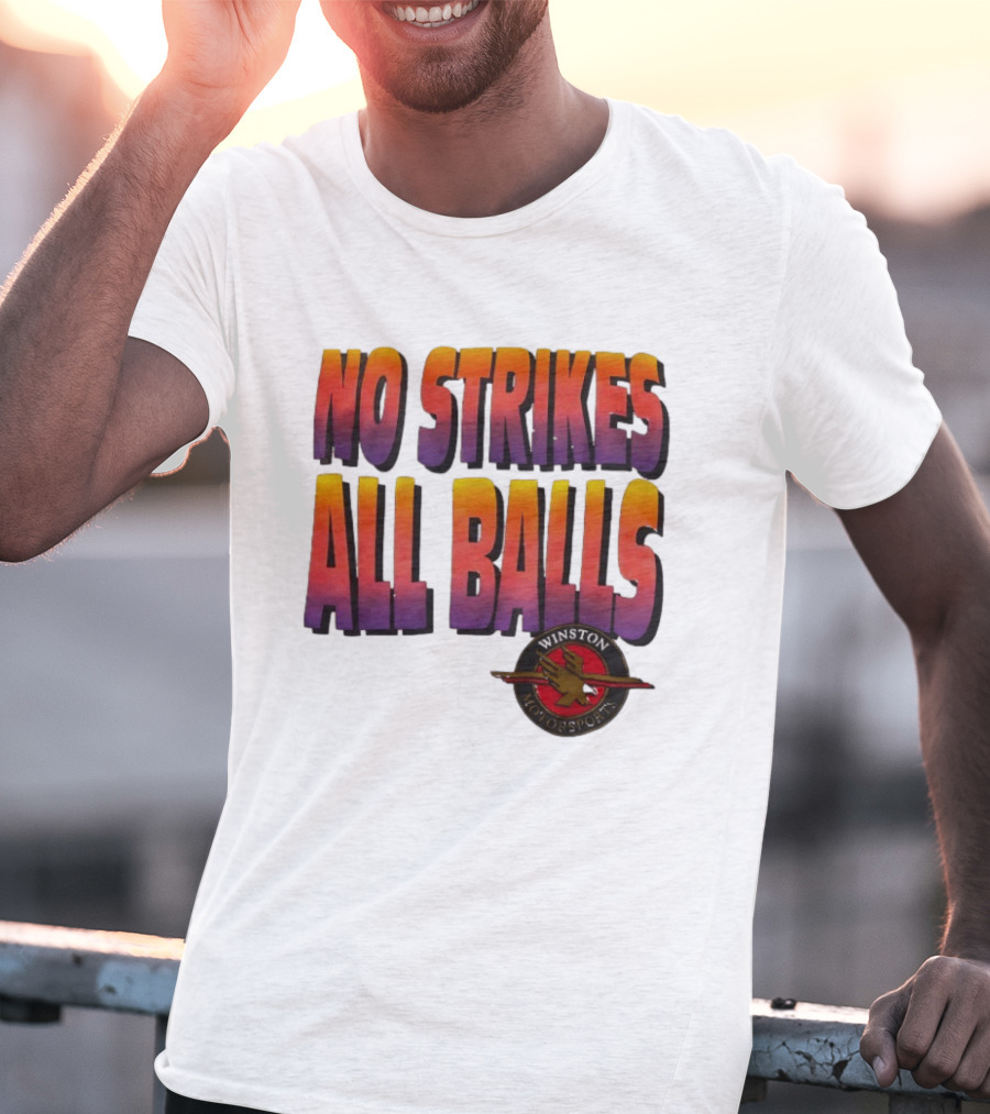 Winston Motorsports No Strikes All Balls T-Shirt