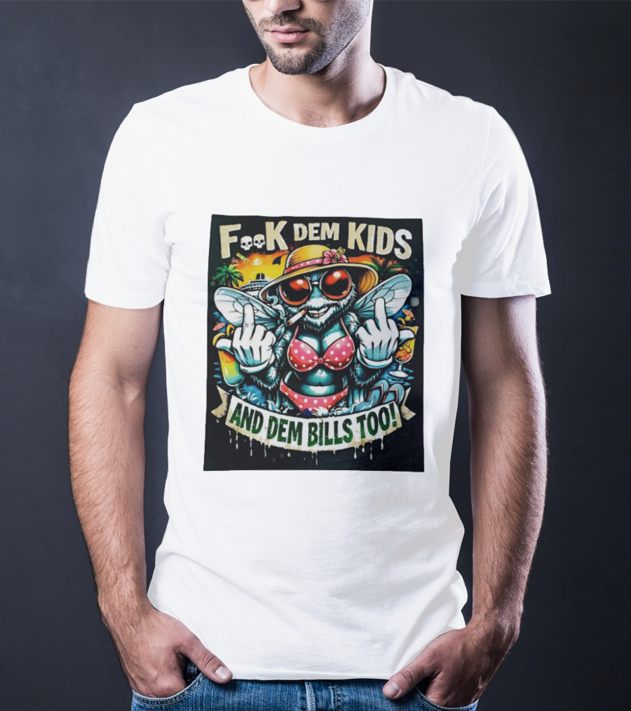 F**k Dem Kids And Dem Bills Too Tropical Vibe Alien Beach Scene T-Shirt