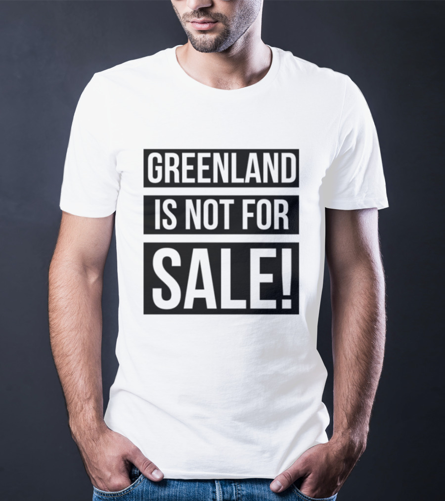 Greenland Is Not For Sale T-Shirt