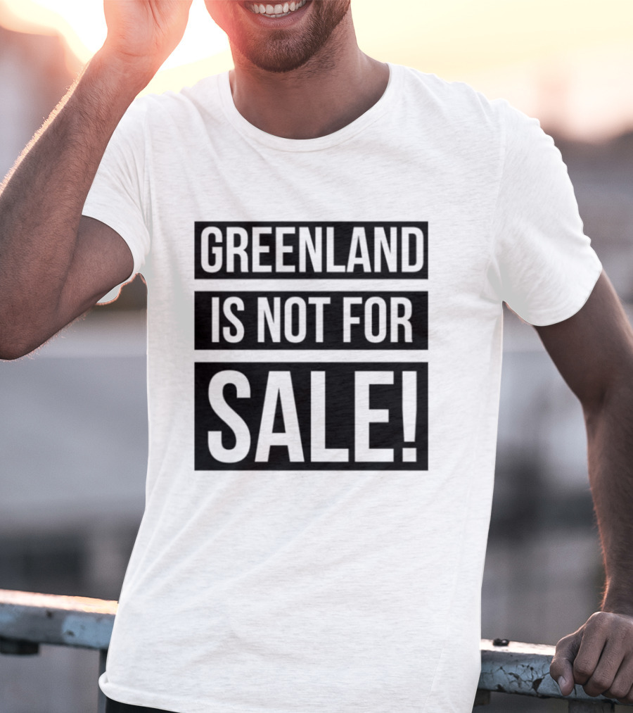 Greenland Is Not For Sale T-Shirt