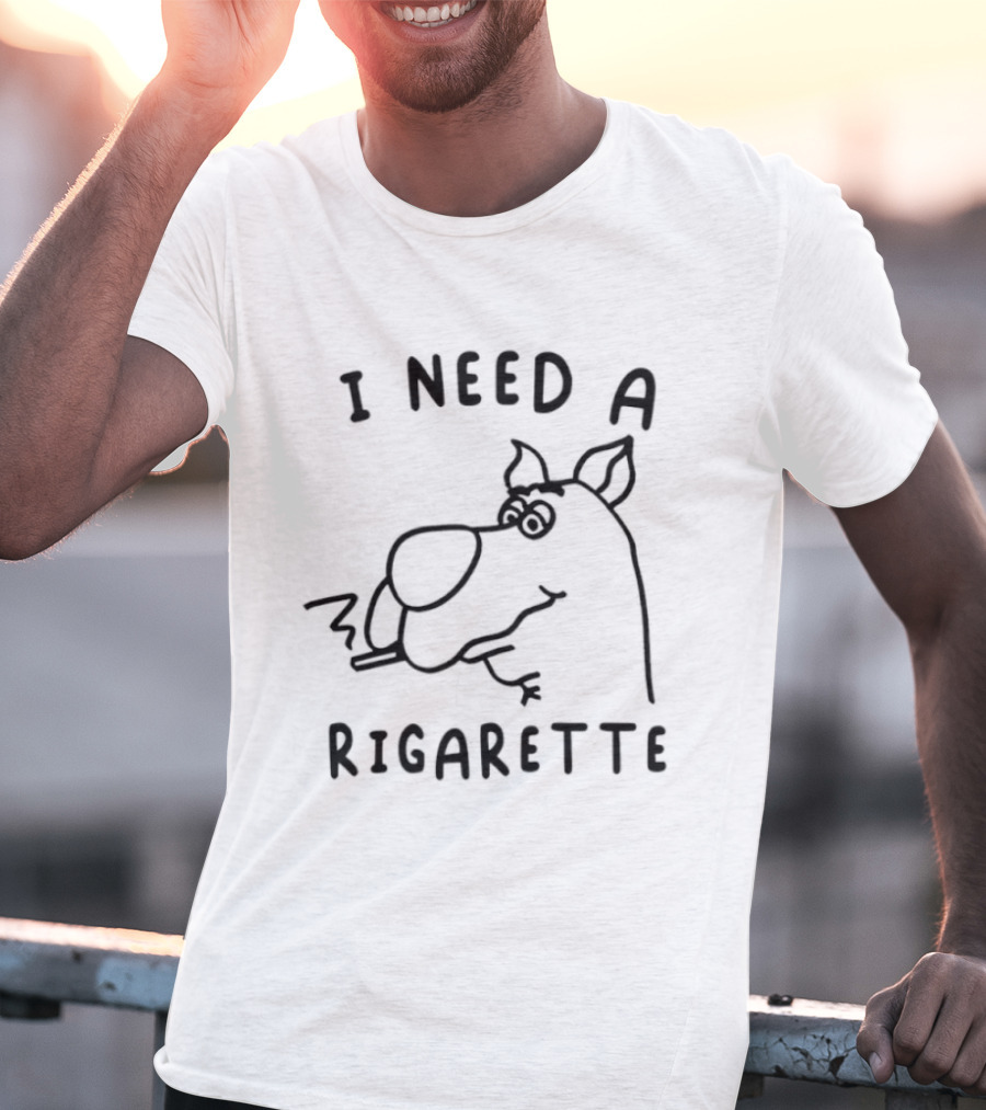 I Need A Rigarette Funny Cartoon Smoke T-Shirt