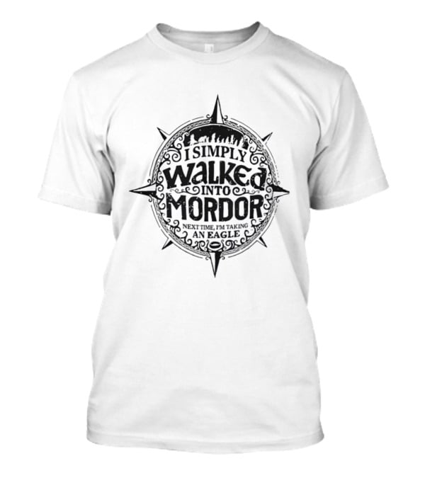 I Simply Walked Into Mordor Next Time I'm Taking An Eagle Vintage Compass T-Shirt