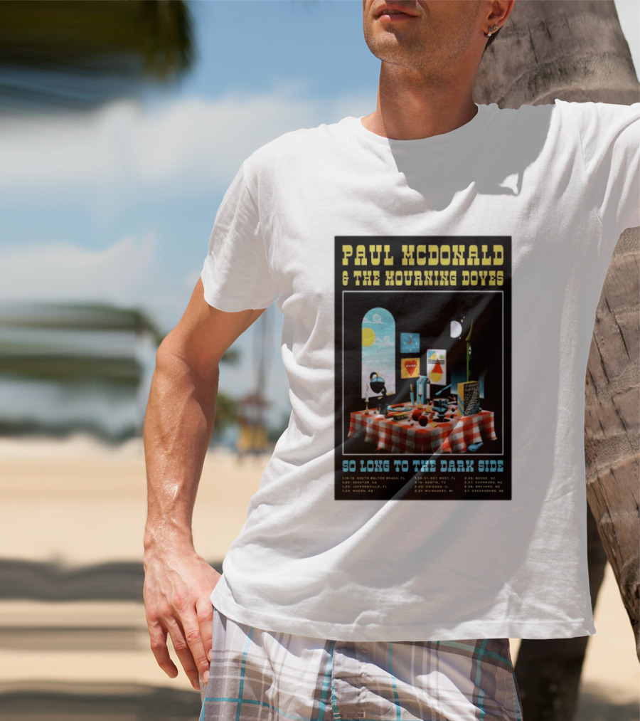 Paul McDonald And The Mourning Doves So Long To The Dark Side Tour 2026 T-Shirt