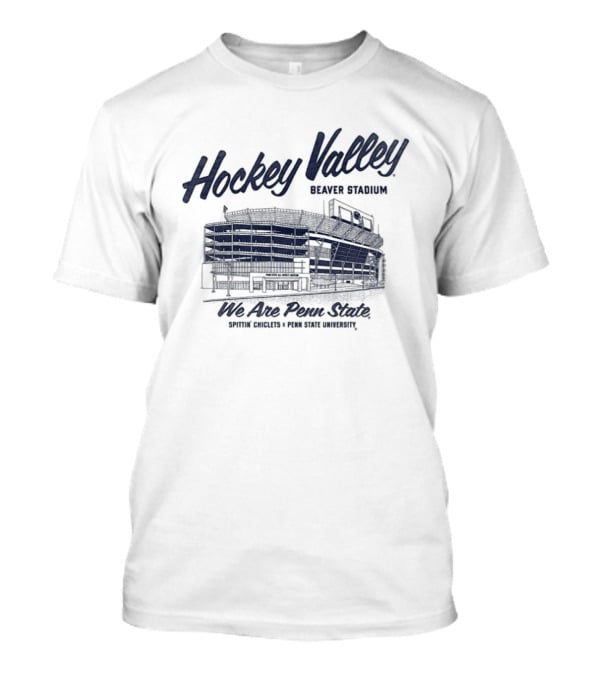 Hockey Valley Stadium Penn State Hockey We Are Penn State Spittin Chiclets T-Shirt