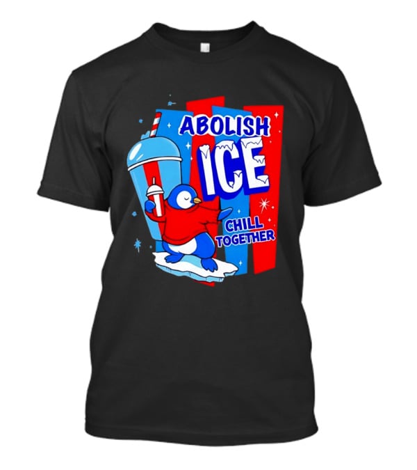 Abolish ICE Penguin Ice Skating Chill Together T-Shirt