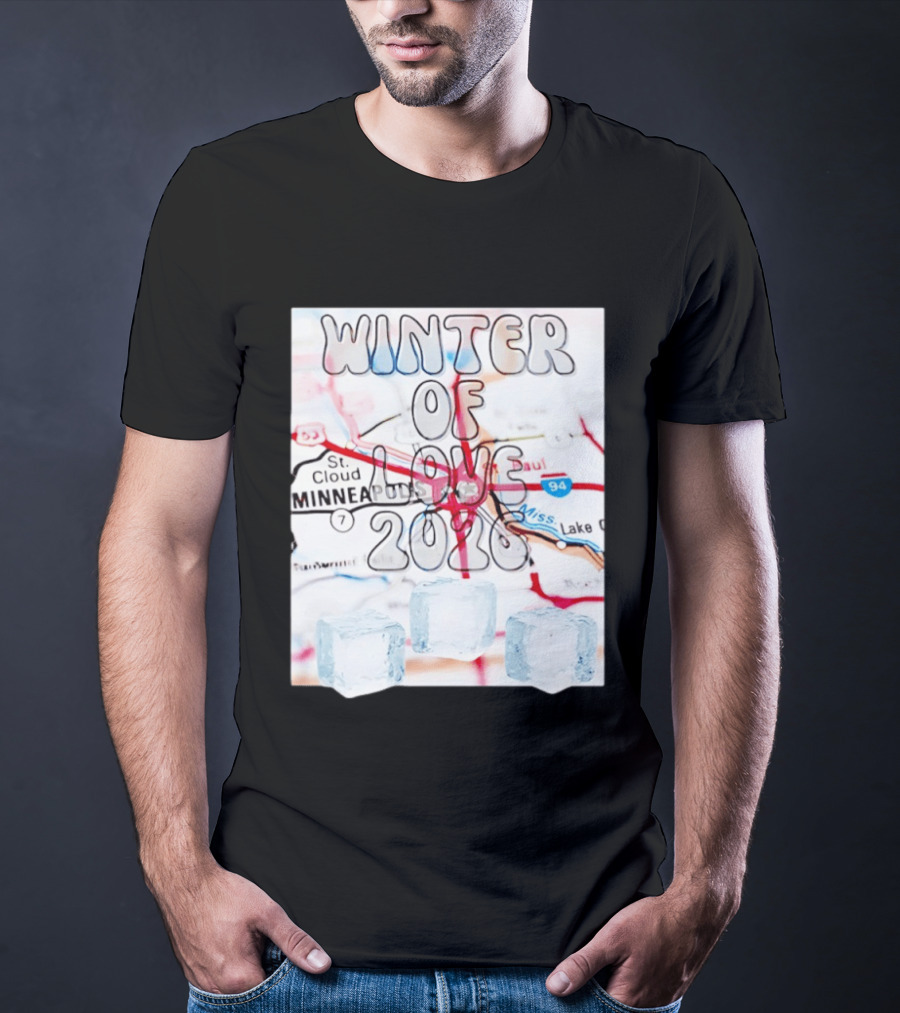 Winter Of Love 2026 Minneapolis Ice Map 94 7 T-Shirt