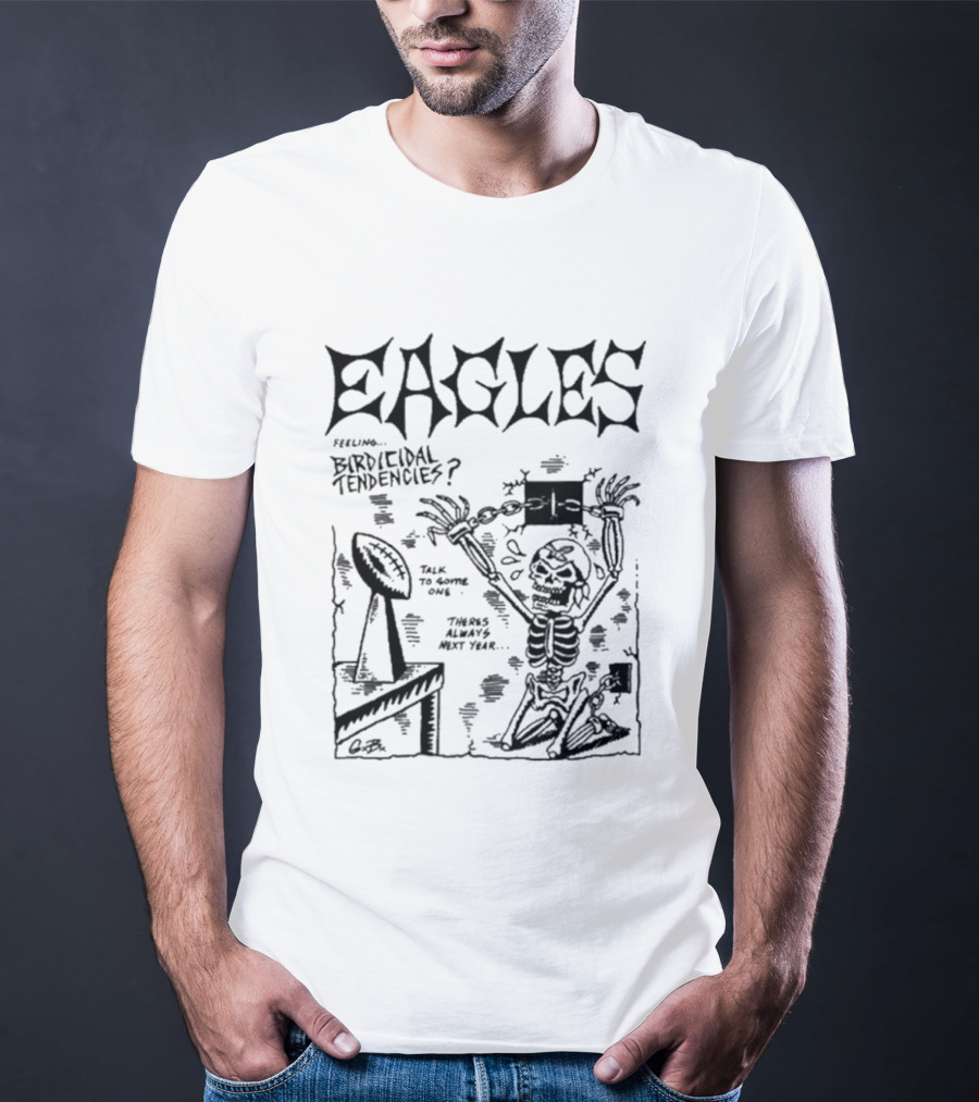 Eagles Talk To Keeper Feeling Birdical Tendencies T-Shirt