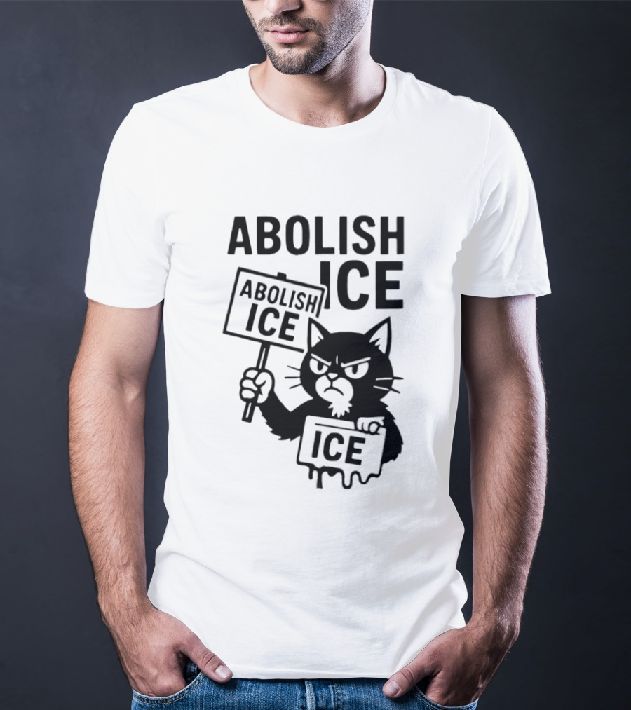 Grumpy Black Cat Holding Abolish Ice Sign Protest Message T-Shirt