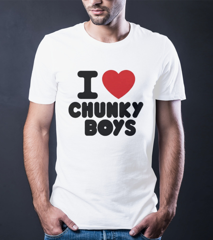 I Love Chunky Boys Heart T-Shirt