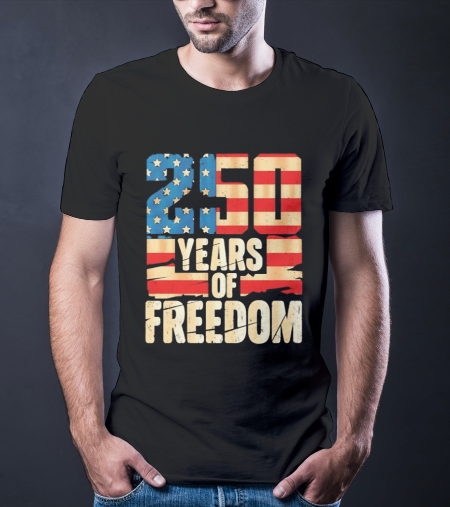250 Years Of American Freedom Flag Celebration T-Shirt