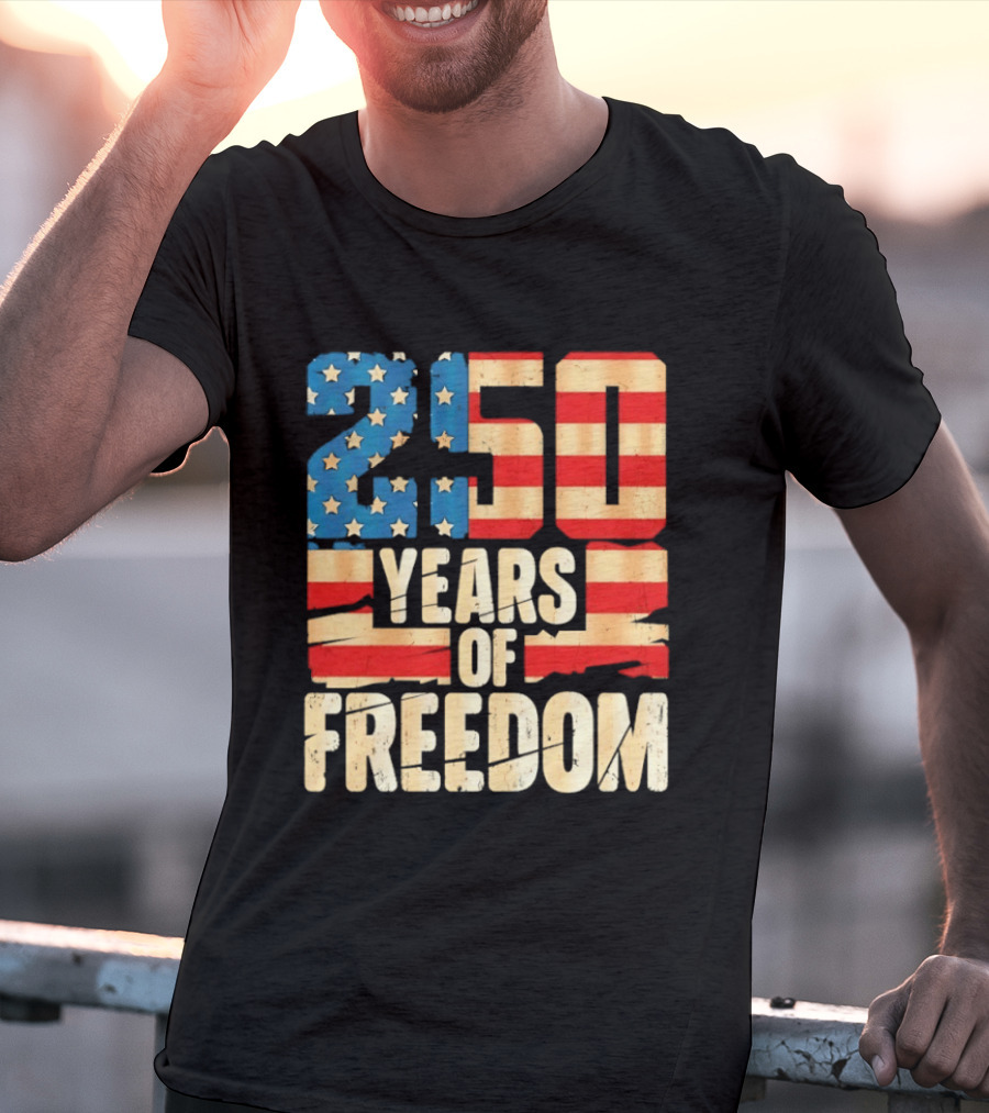 250 Years Of American Freedom Flag Celebration T-Shirt