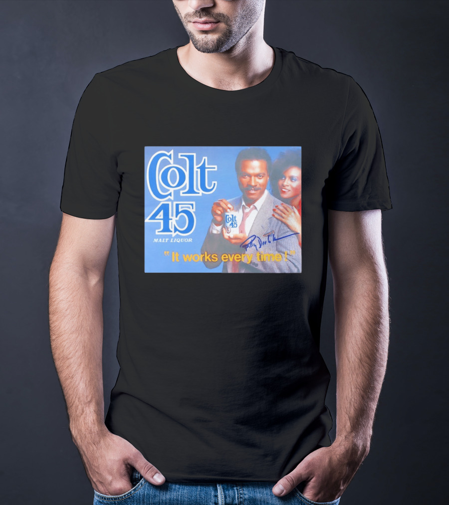 Colt 45 Malt Liquor It Works Every Time Billy Dee Williams Signed T-Shirt