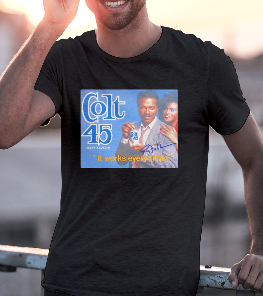 Colt 45 Malt Liquor It Works Every Time Billy Dee Williams Signed T-Shirt