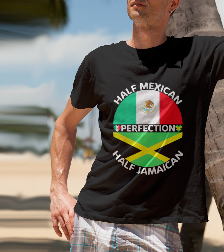 Half Mexican Perfection Half Jamaican Flag Fusion T-Shirt
