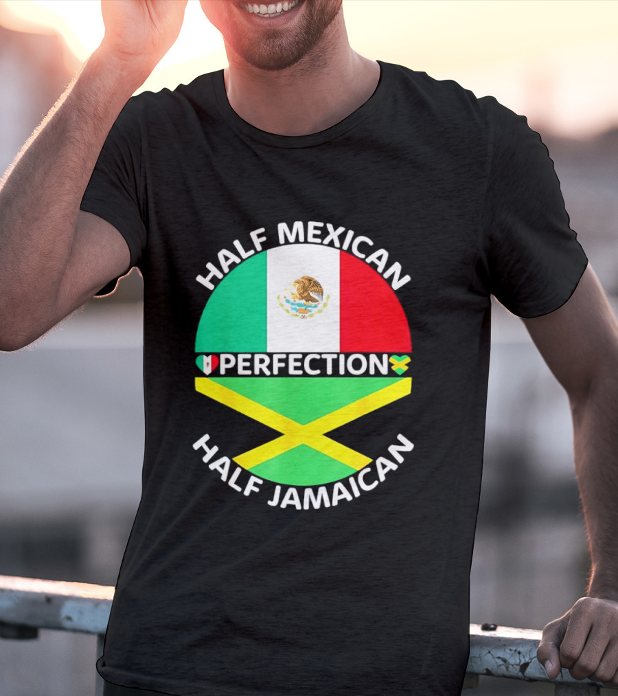 Half Mexican Perfection Half Jamaican Flag Fusion T-Shirt