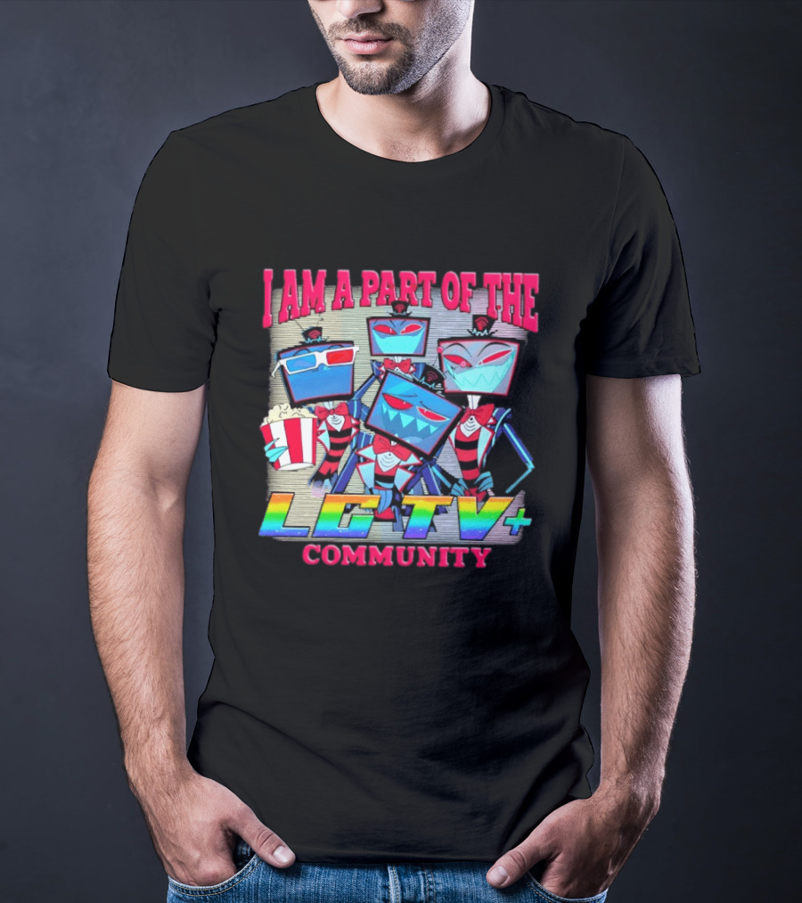 I Am A Part Of The LG TV Community Hazbin Hotel Vox T-Shirt