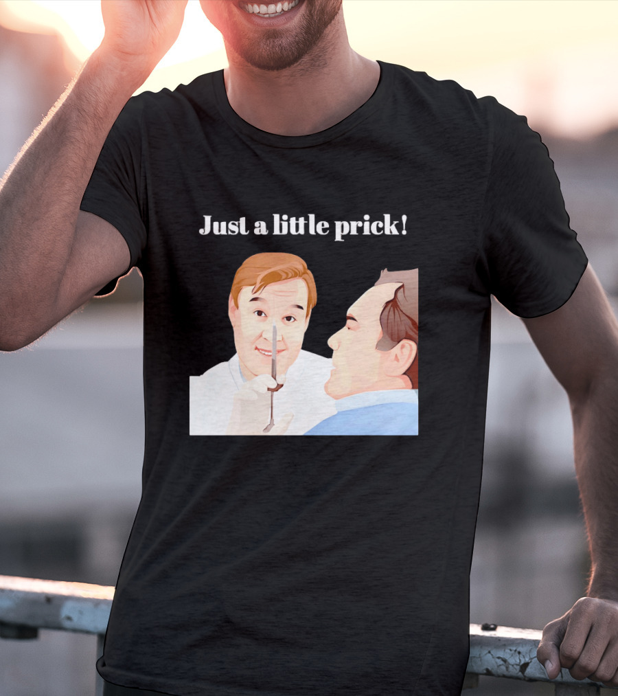 Just A Little Prick Only Fools And Horses Classic Comedy Scene T-Shirt
