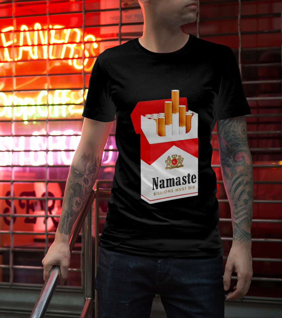 Namaste Billions Must Die Marlboro Pack Cigarettes T-Shirt