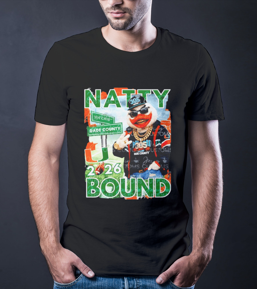 Natty Bound Miami Hurricanes Dade County 305 2026 T-Shirt