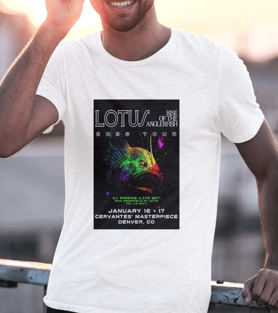 LOTUS Rise Of The Anglerfish 2026 Tour January 16 17 Cervantes' Masterpiece Denver CO T-Shirt