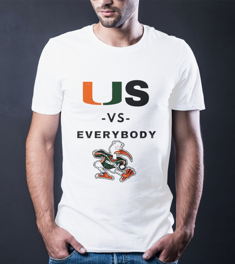 US Vs Everybody Miami Hurricanes University Football T-Shirt