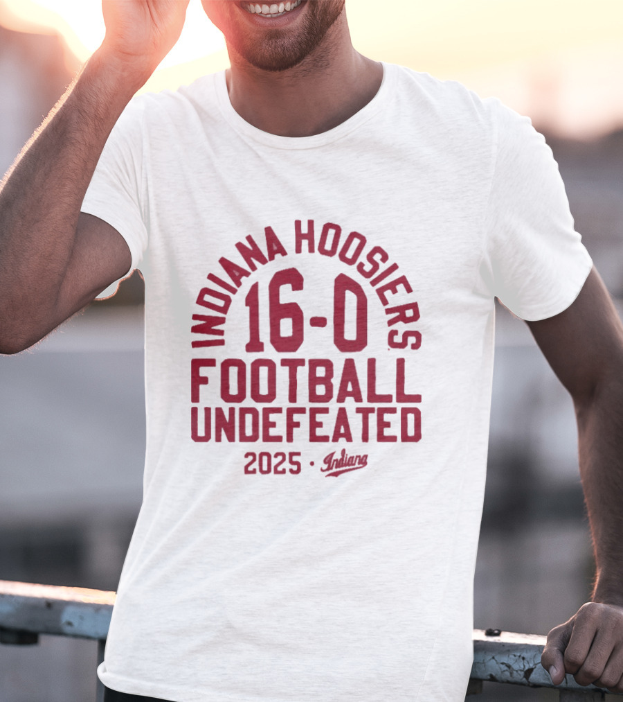 Indiana Hoosiers 2025 Football 16 0 Undefeated T-Shirt