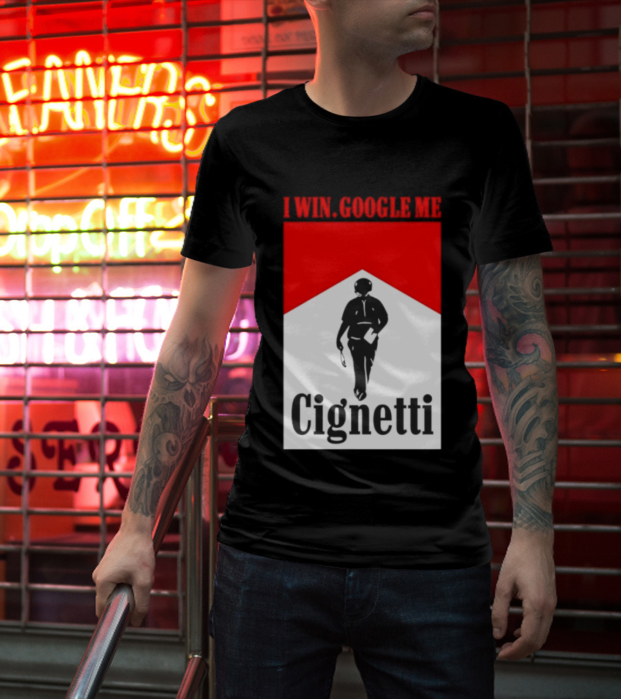 Curt Cignetti I Win Google Me Cignetti Football Fan T-Shirt
