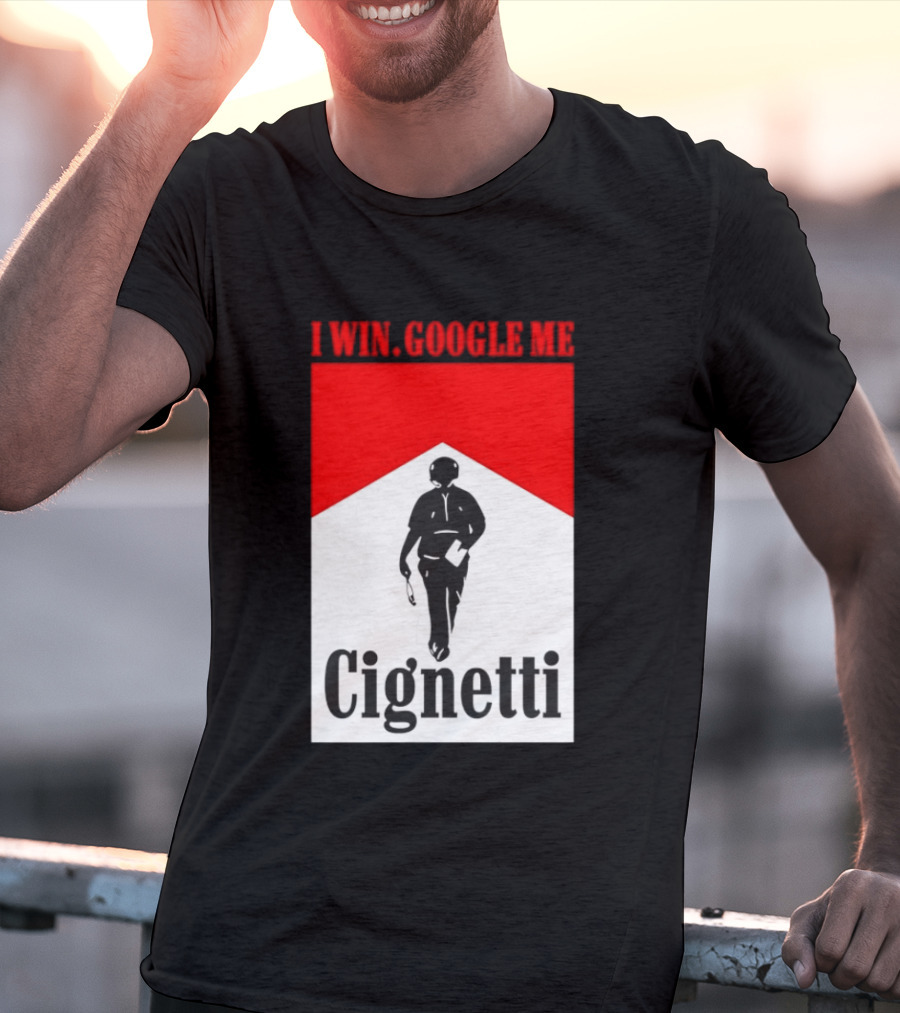 Curt Cignetti I Win Google Me Cignetti Football Fan T-Shirt