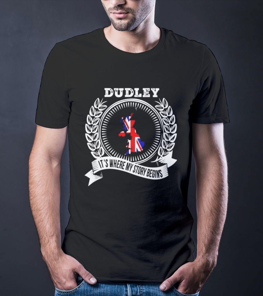 Dudley It's Where My Story Begins UK Map Union Jack Laurel T-Shirt