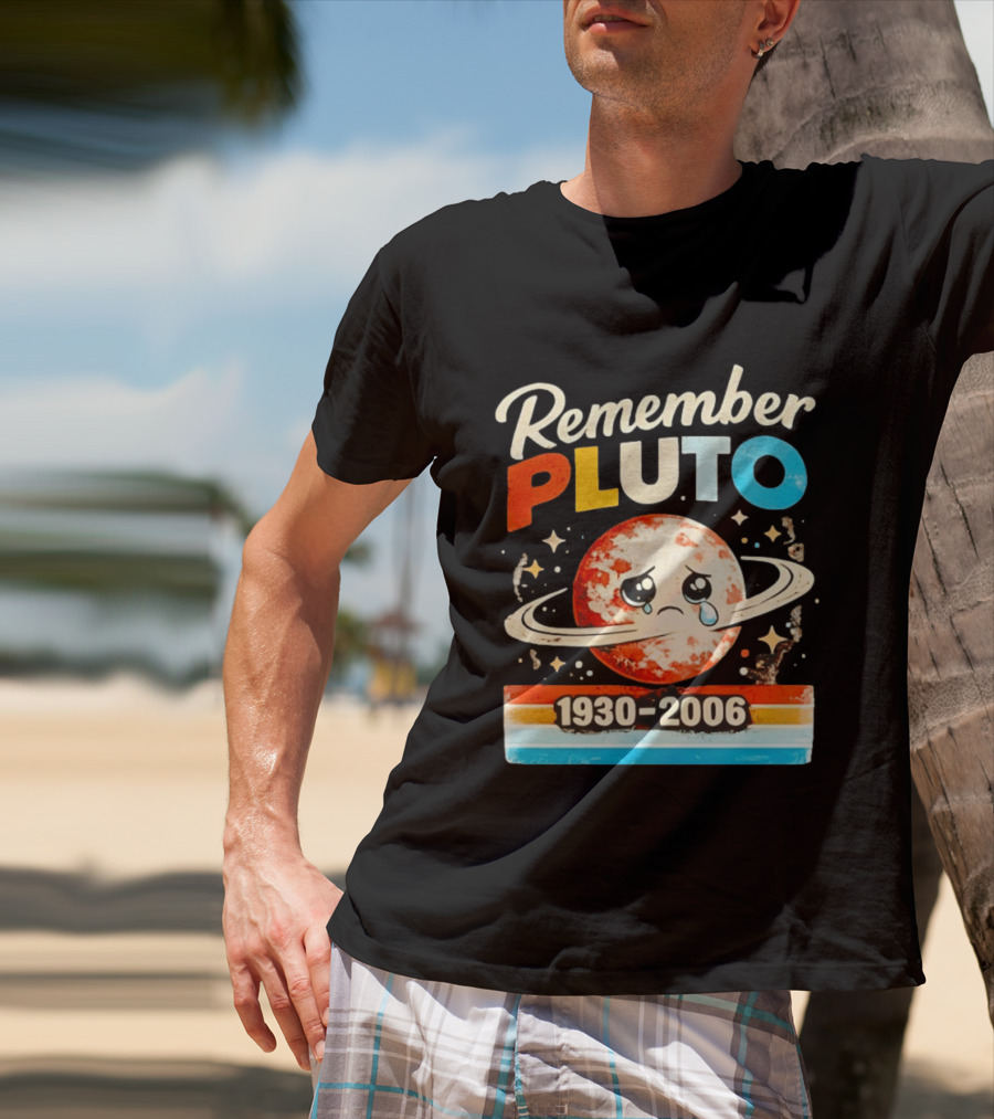 Remember Pluto 1930 2006 Sad Planet With Rings And Stars T-Shirt
