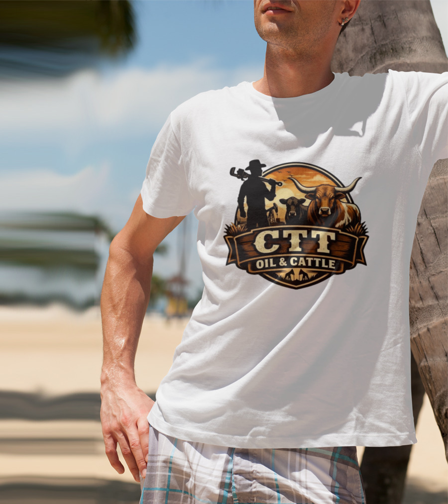 CTT Oil And Cattle Western Ranching Cowboys And Livestock T-Shirt