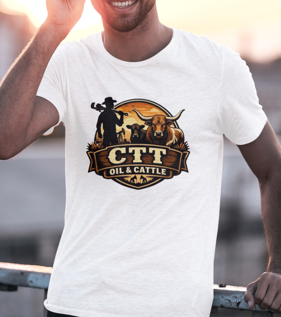 CTT Oil And Cattle Western Ranching Cowboys And Livestock T-Shirt