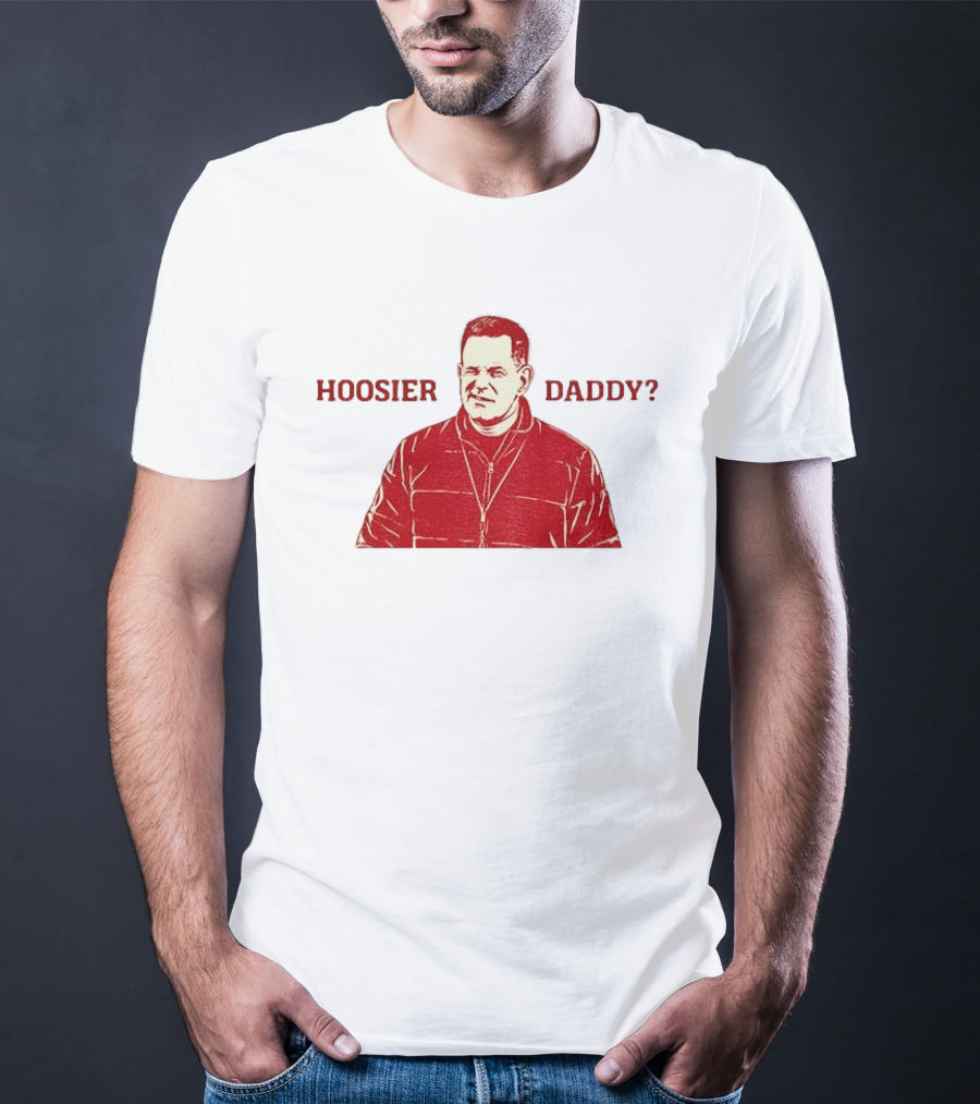 Hoosier Daddy Curt Cignetti Indiana Hoosiers Football College Game Day T-Shirt
