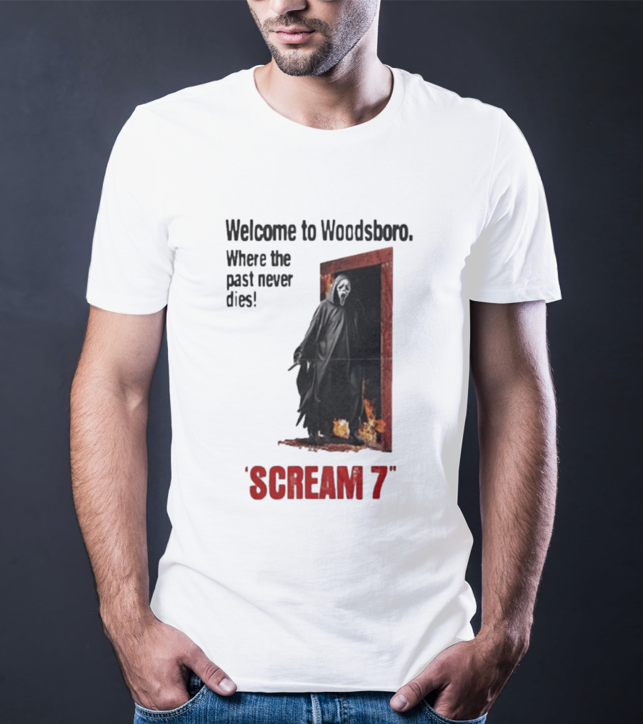 Welcome To Woodsboro Where The Past Never Dies Scream 7 T-Shirt