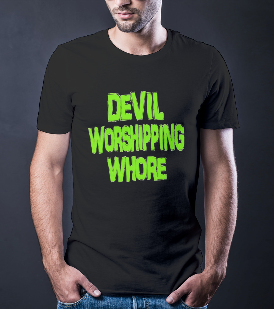 Devil Worshipping Whore T-Shirt