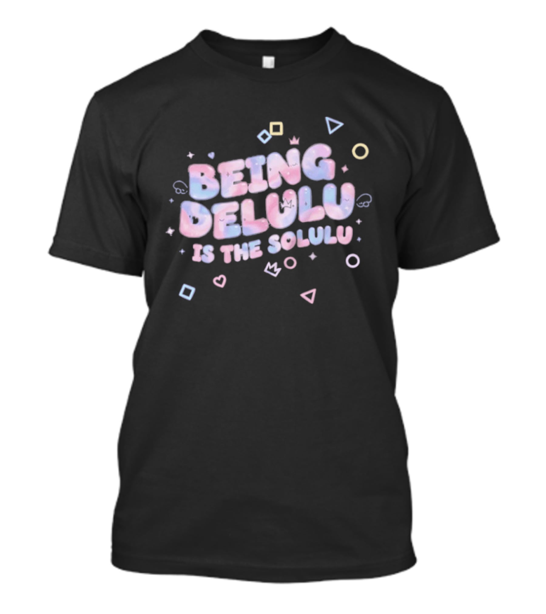 Being Delulu Is The Solulu Pastel Aesthetic Kawaii T-Shirt