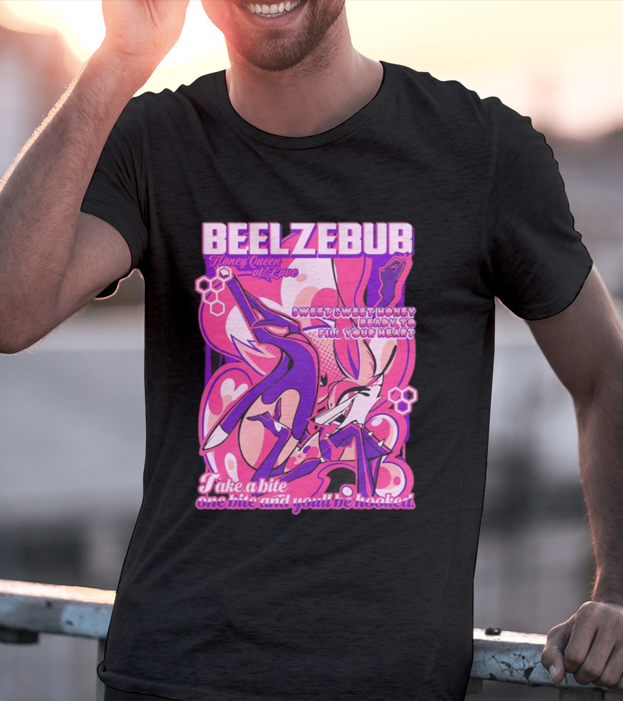 Beelzebub Honey Queen Of Love Sweet Honey Ready To Fill Your Heart T-Shirt