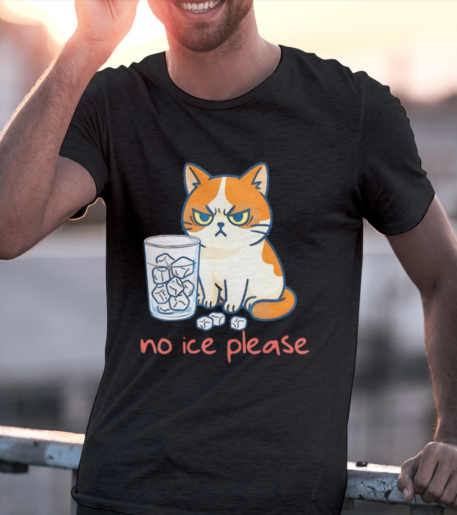 Grumpy Cat No Ice Please Glass Of Ice Cubes T-Shirt