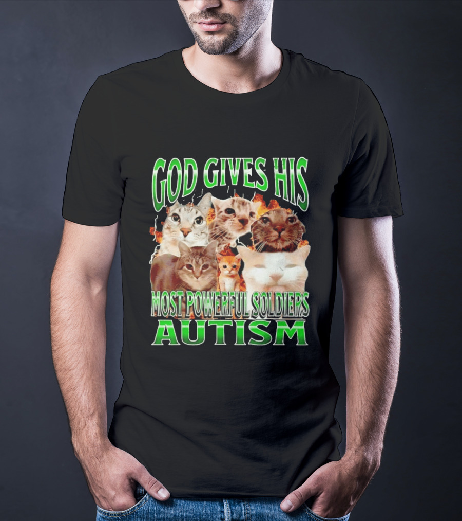 God Gives His Most Powerful Soldiers Autism Cats T-Shirt