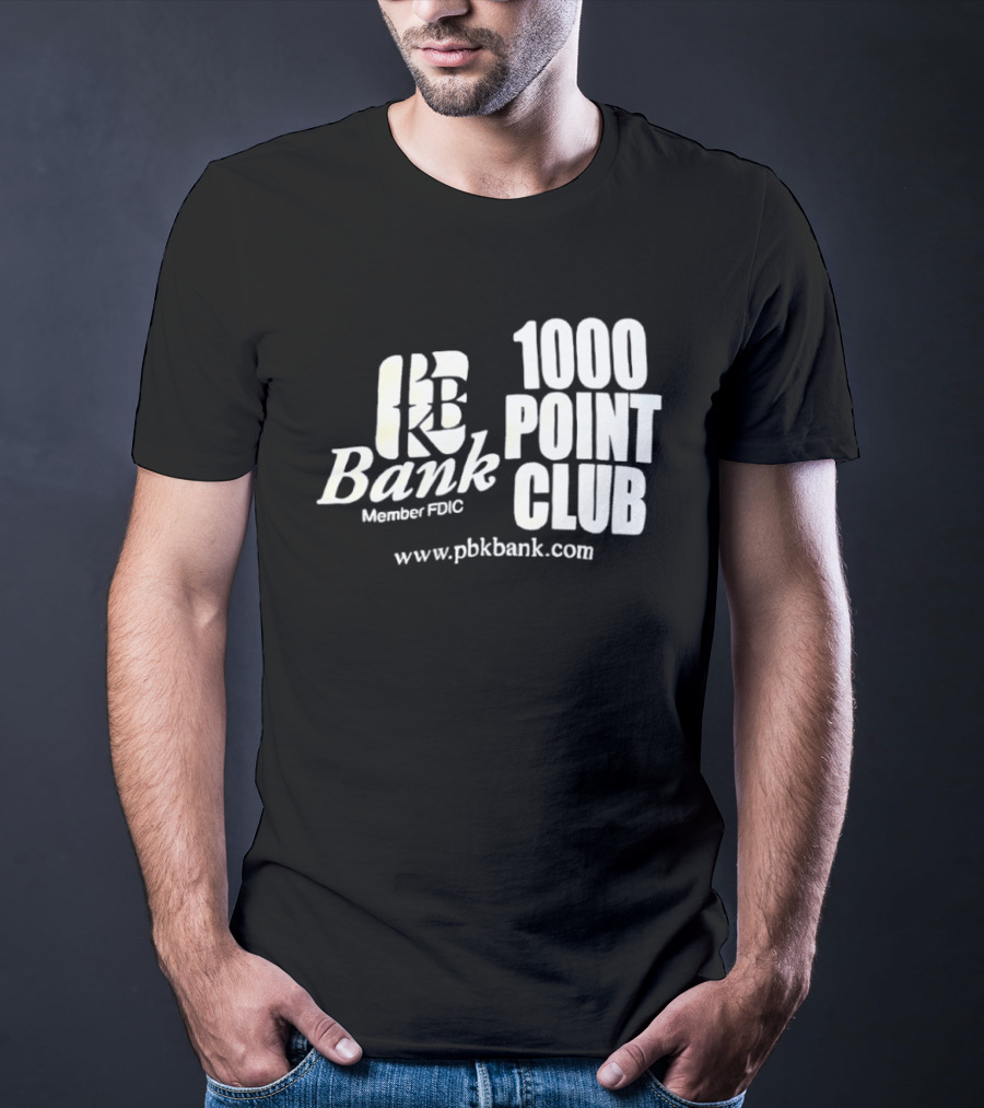 PBK Bank 1000 Point Club Member FDIC Www.pbkbank.com T-Shirt