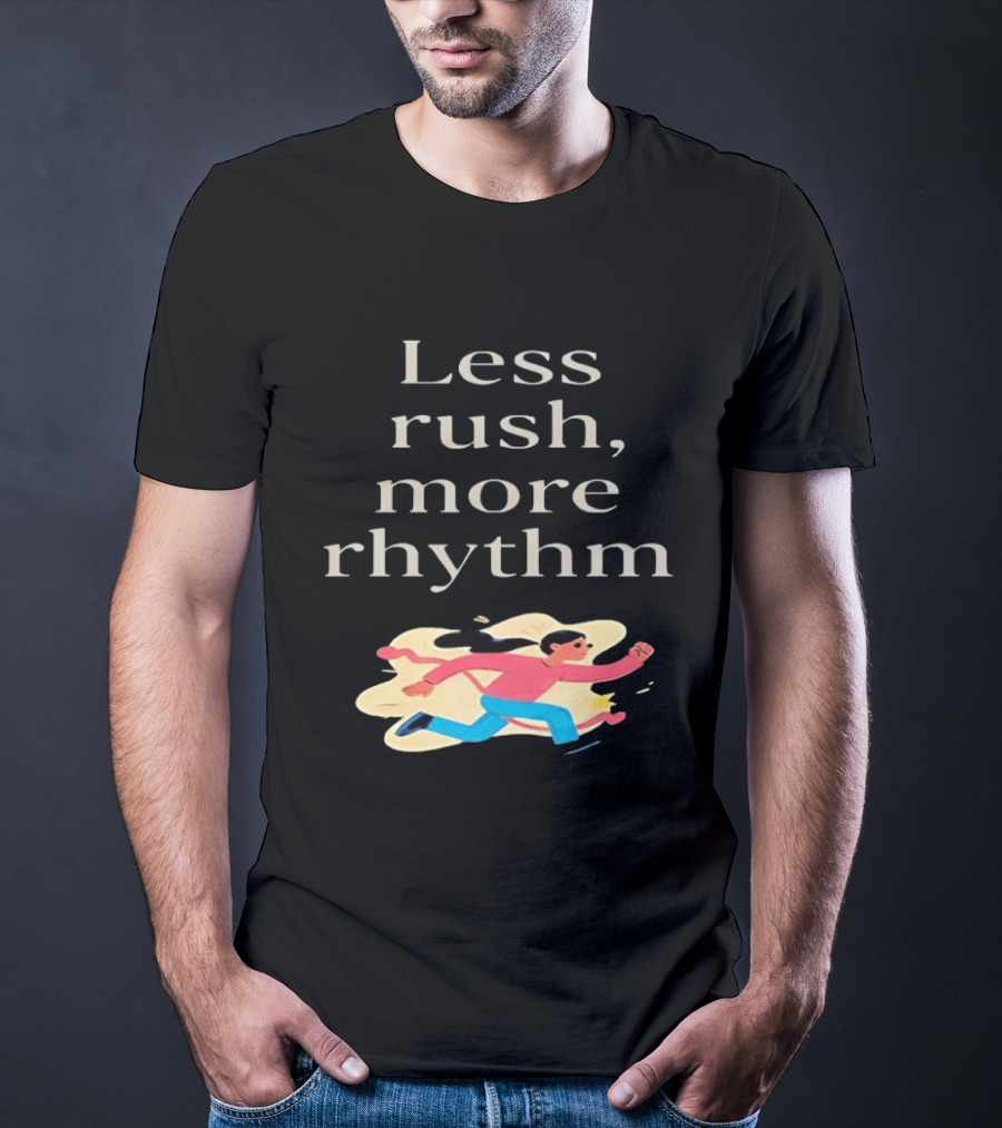 Less Rush More Rhythm Running Woman T-Shirt