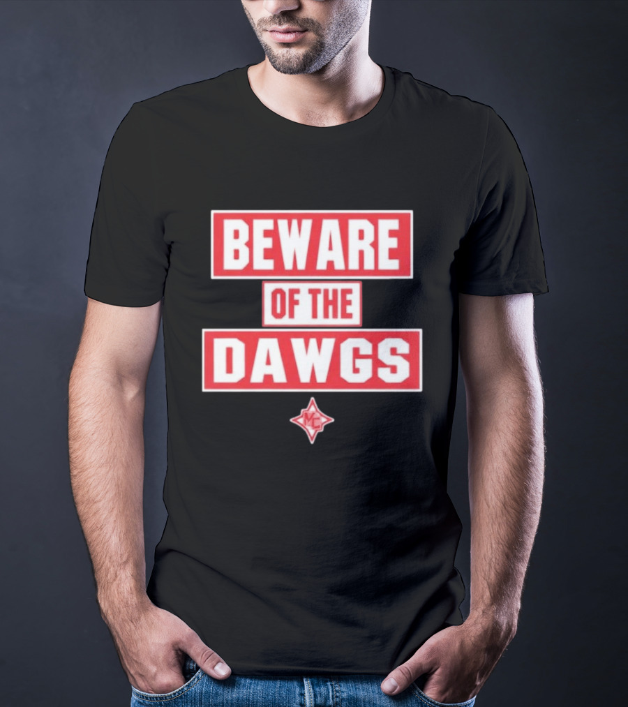 Beware Of The Dawgs Georgia Bulldogs MC Dawgs T-Shirt