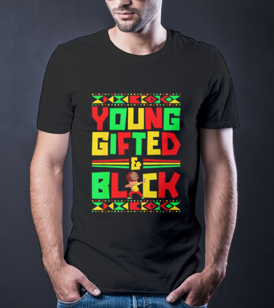 Young Gifted And Black African T-Shirt