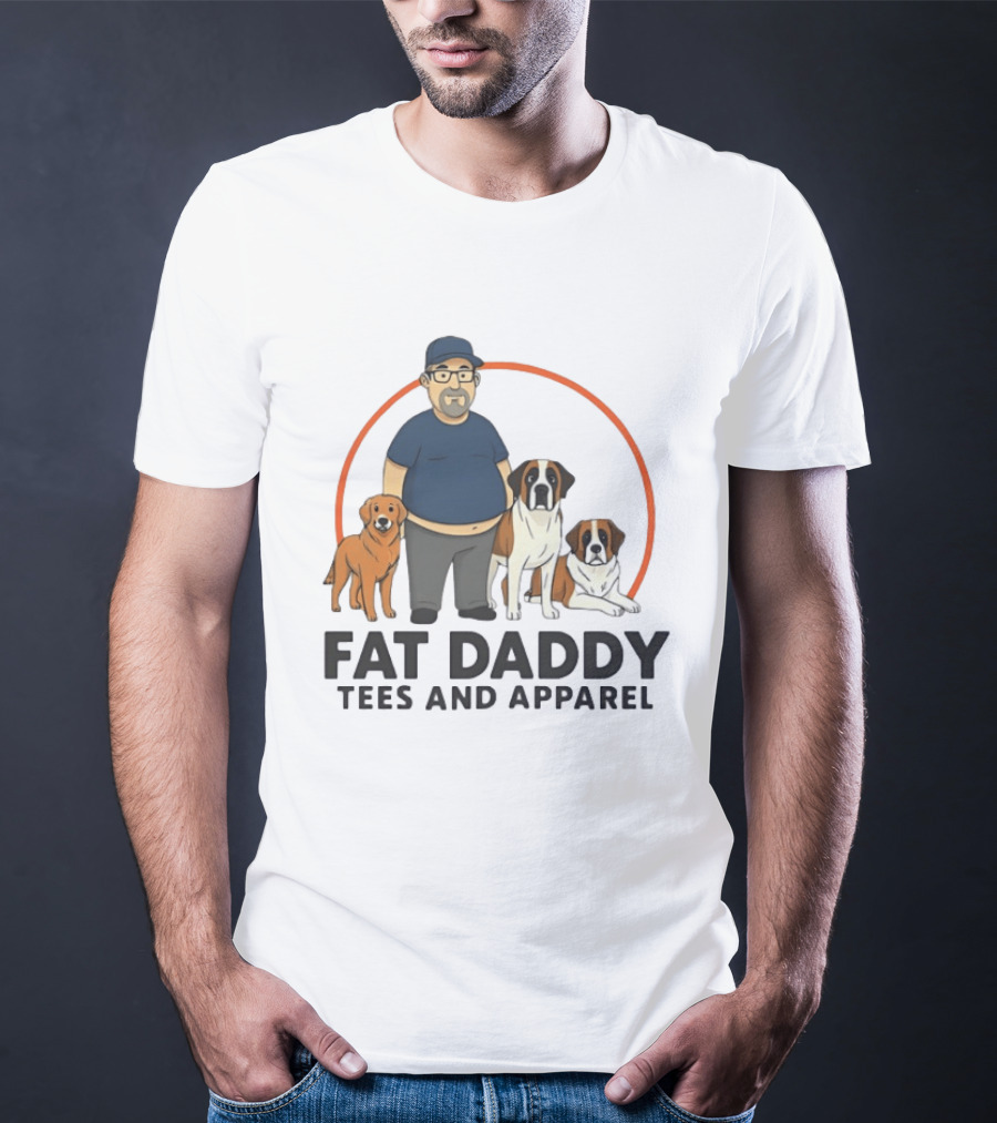 Fat Daddy Tees And Apparel Man With Dogs T-Shirt